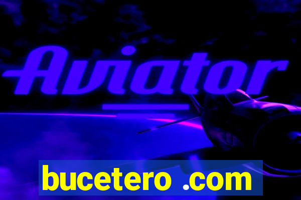 bucetero .com